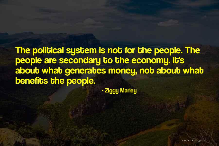 Is Not About The Money Quotes By Ziggy Marley