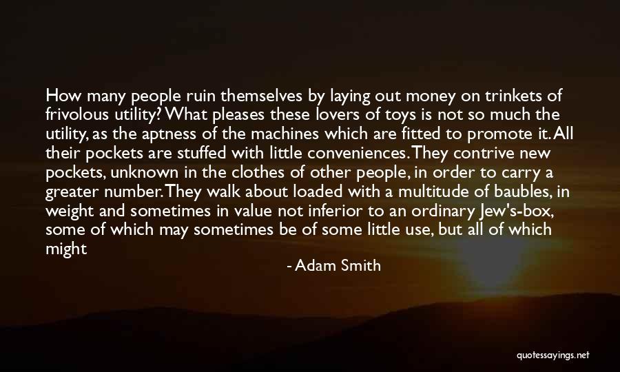Is Not All About Money Quotes By Adam Smith Is Not All About Money Quotes By Adam Smith