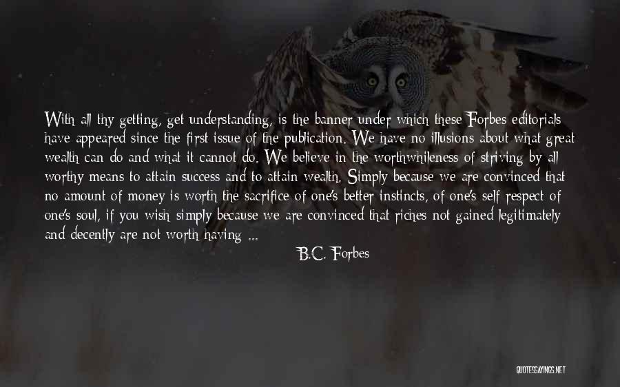 Is Not All About Money Quotes By B.C. Forbes Is Not All About Money Quotes By B.C. Forbes