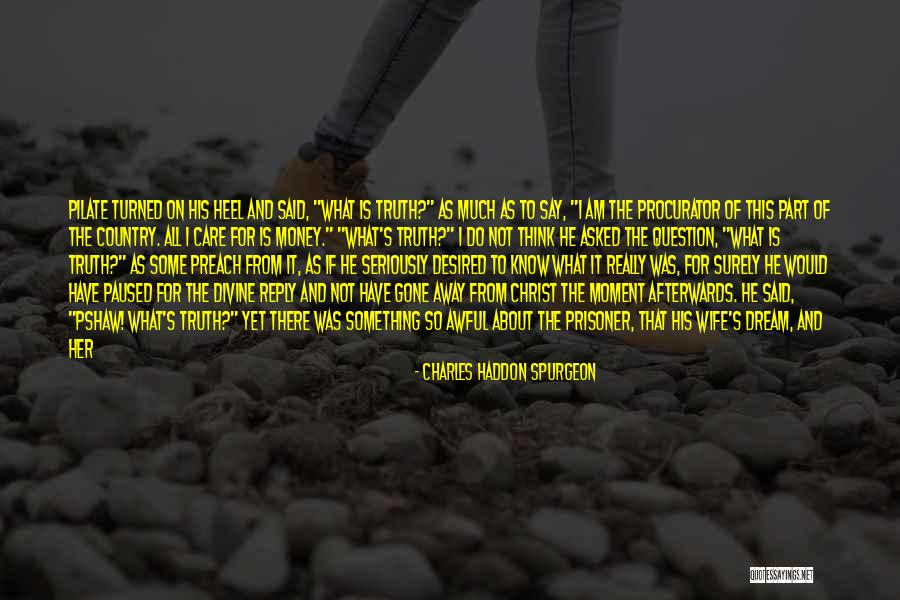 Is Not All About Money Quotes By Charles Haddon Spurgeon Is Not All About Money Quotes By Charles Haddon Spurgeon