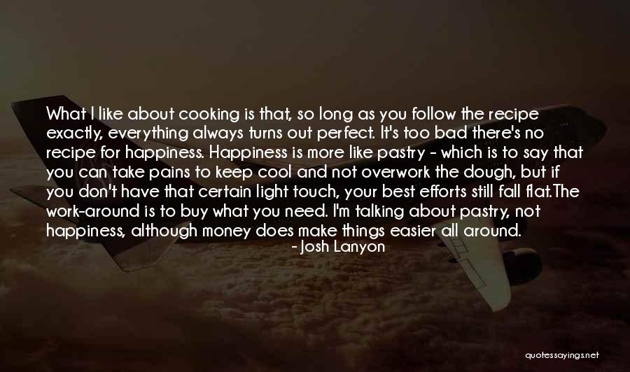Is Not All About Money Quotes By Josh Lanyon Is Not All About Money Quotes By Josh Lanyon