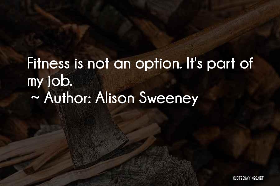 Is Not An Option Quotes By Alison Sweeney