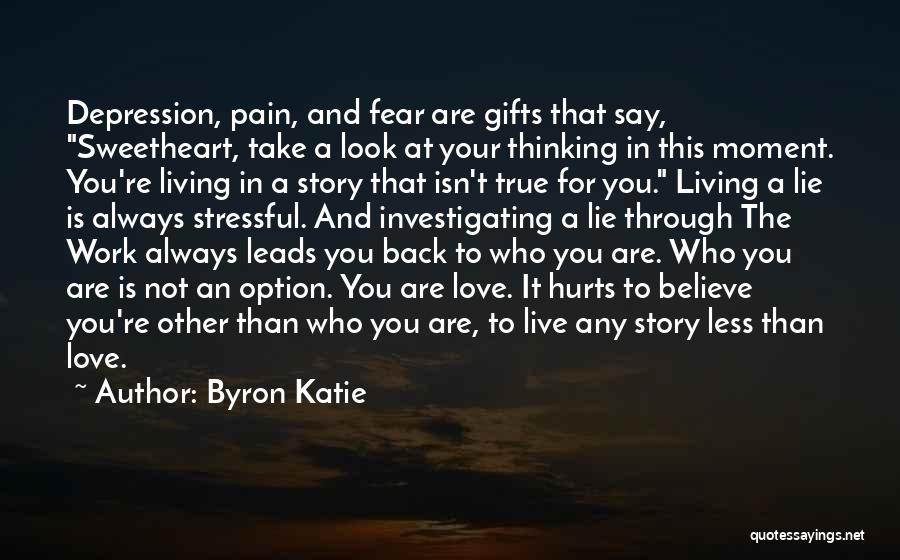 Is Not An Option Quotes By Byron Katie