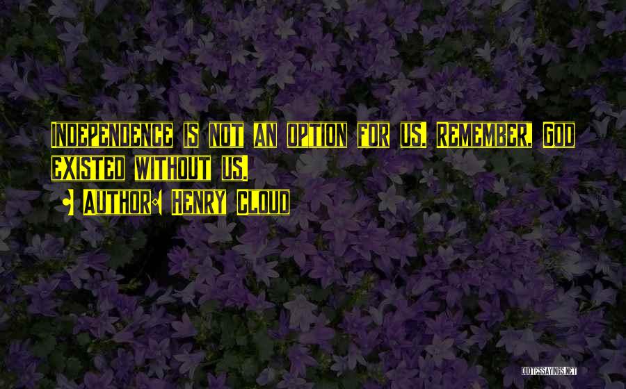 Is Not An Option Quotes By Henry Cloud