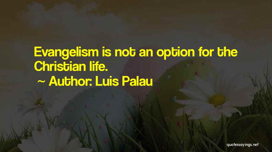 Is Not An Option Quotes By Luis Palau