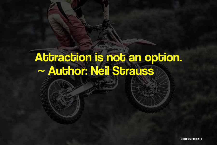 Is Not An Option Quotes By Neil Strauss
