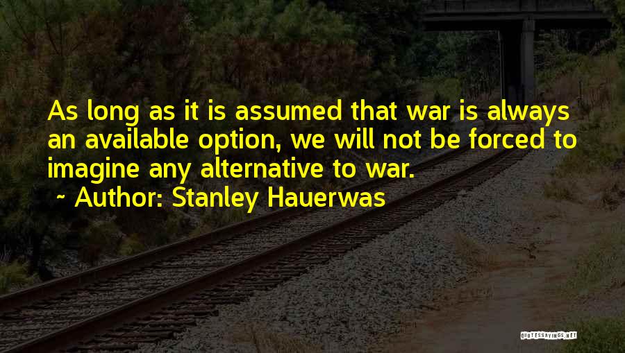 Is Not An Option Quotes By Stanley Hauerwas