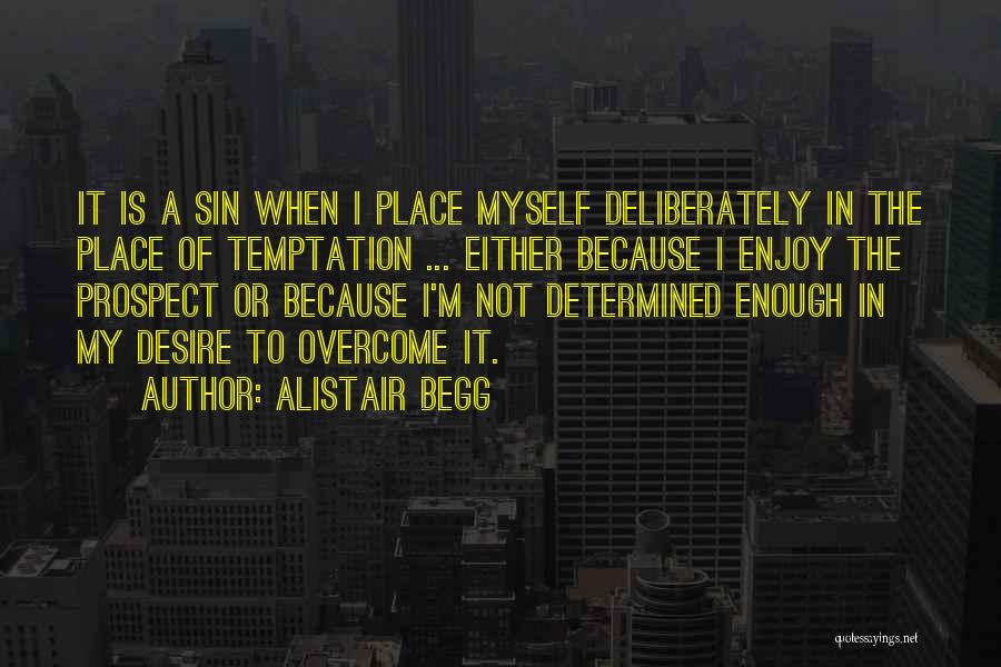 Is Not Enough Quotes By Alistair Begg
