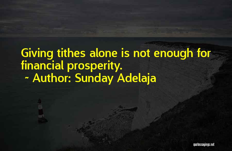 Is Not Enough Quotes By Sunday Adelaja