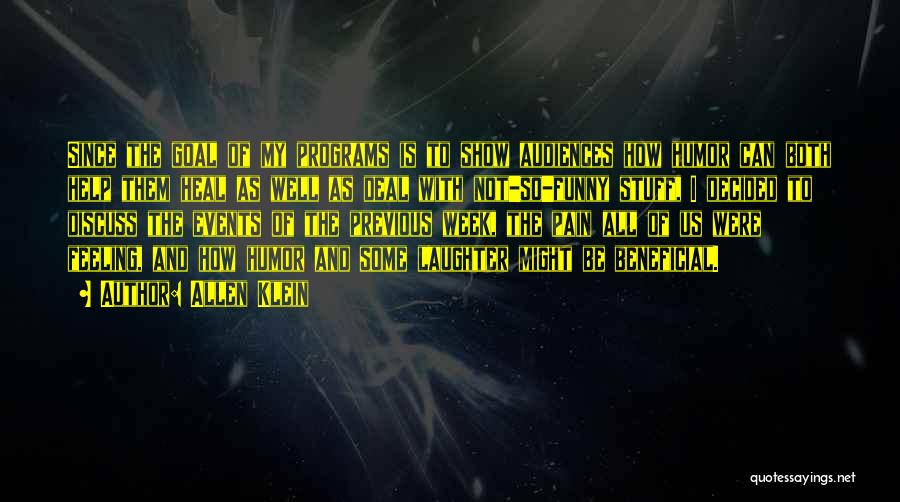 Is Not Feeling Well Quotes By Allen Klein