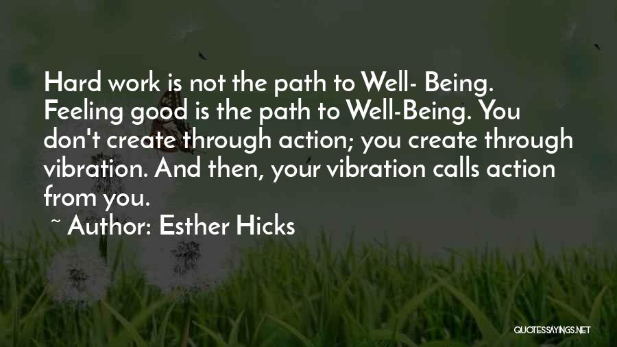 Is Not Feeling Well Quotes By Esther Hicks