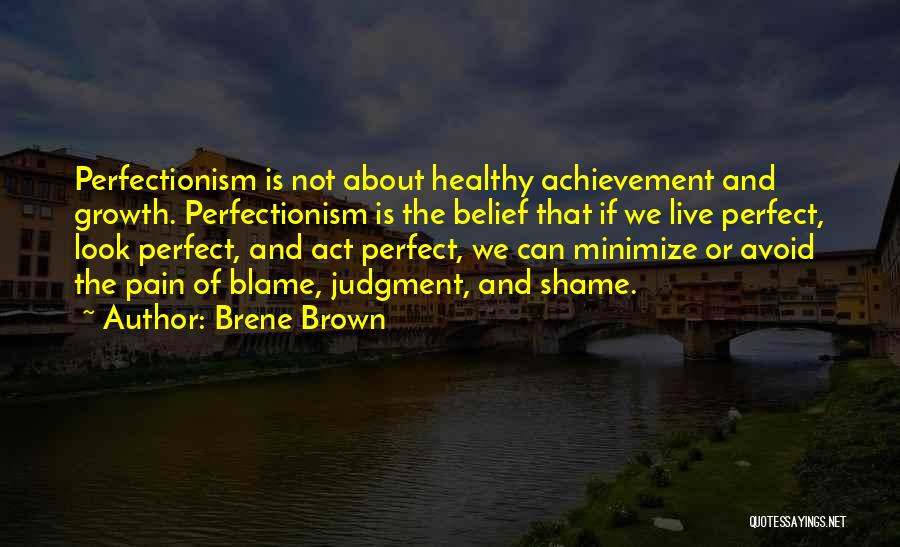 Is Not Perfect Quotes By Brene Brown