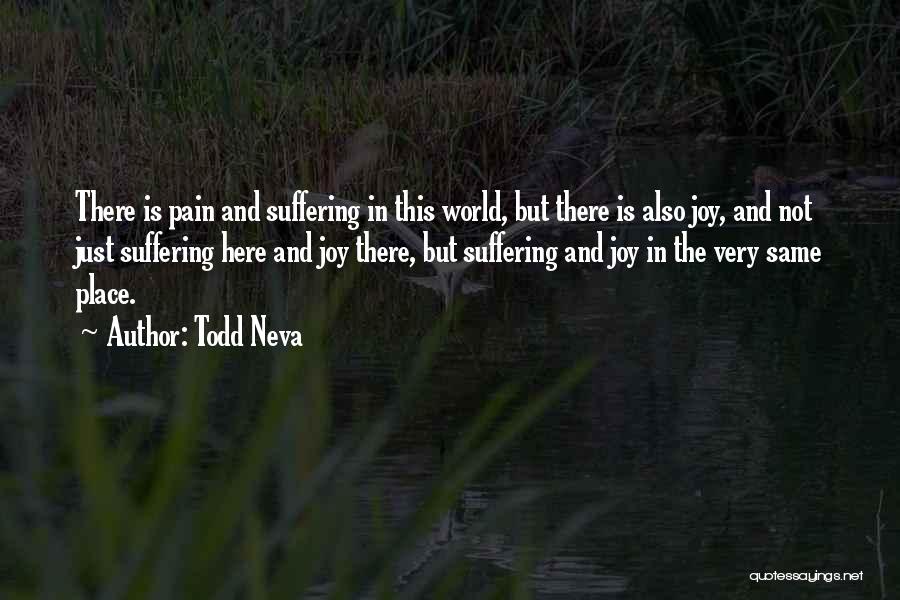 Is Not The Same Quotes By Todd Neva