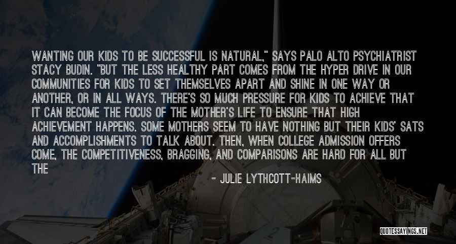 Is Palo Quotes By Julie Lythcott-Haims Is Palo Quotes By Julie Lythcott-Haims