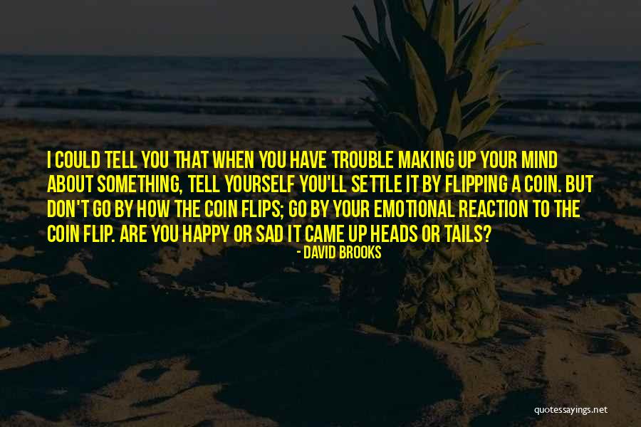 Is Pardon In The Constitution Quotes By David Brooks Is Pardon In The Constitution Quotes By David Brooks