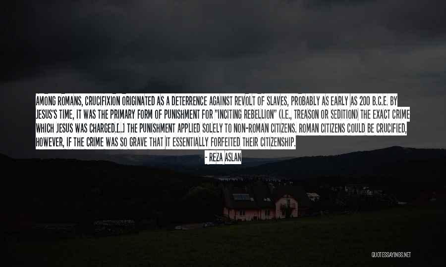 Is Rebellion A Crime Quotes By Reza Aslan Is Rebellion A Crime Quotes By Reza Aslan