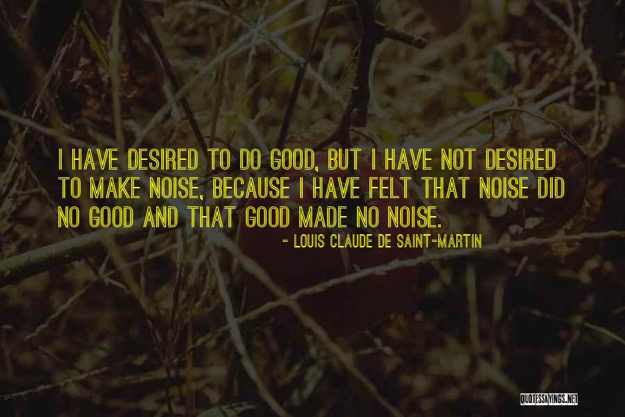Is Saint Martin Quotes By Louis Claude De Saint-Martin Is Saint Martin Quotes By Louis Claude De Saint-Martin