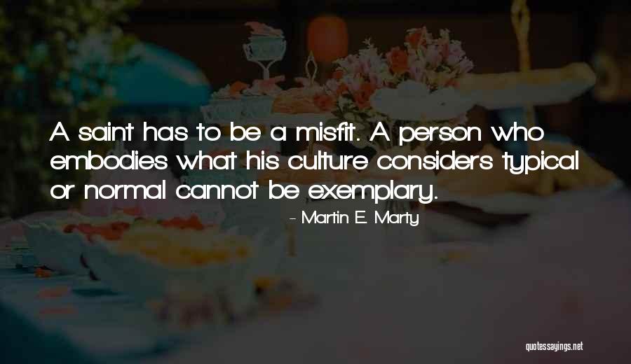 Is Saint Martin Quotes By Martin E. Marty Is Saint Martin Quotes By Martin E. Marty