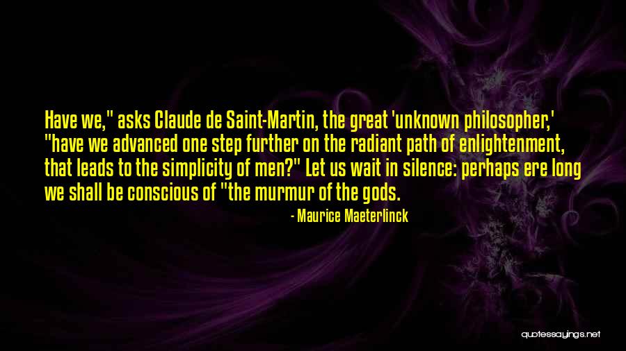 Is Saint Martin Quotes By Maurice Maeterlinck Is Saint Martin Quotes By Maurice Maeterlinck