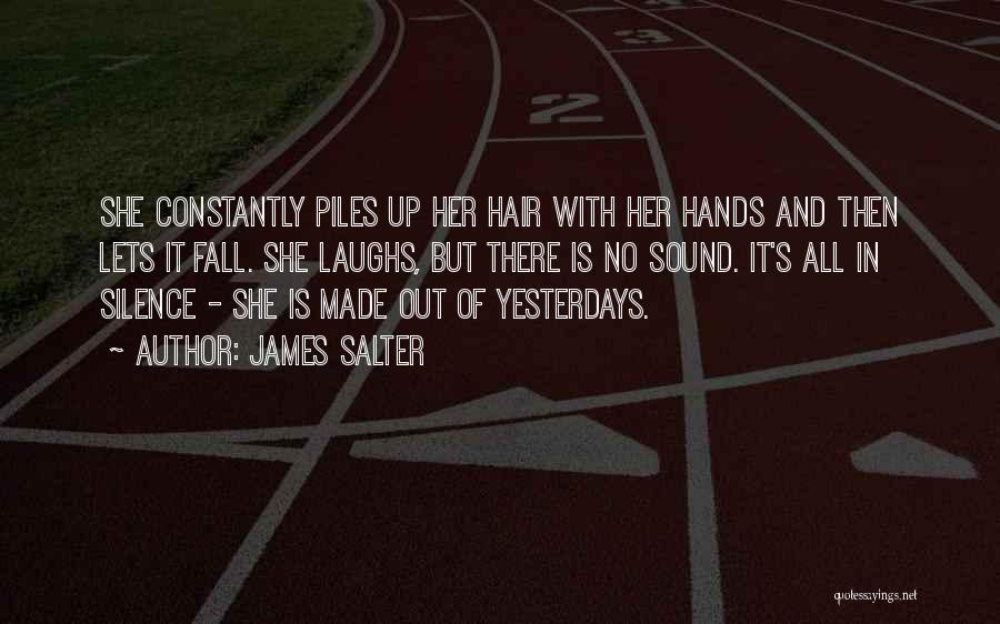 Is She Out There Quotes By James Salter