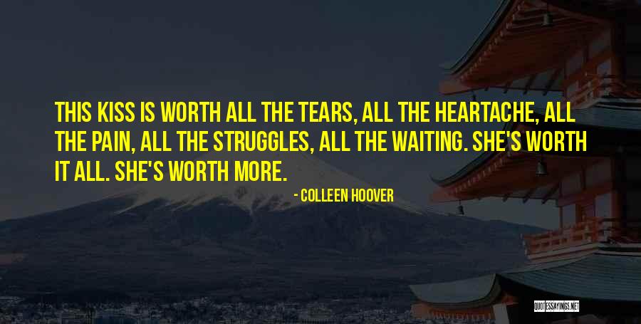 Is She Worth It Quotes By Colleen Hoover Is She Worth It Quotes By Colleen Hoover
