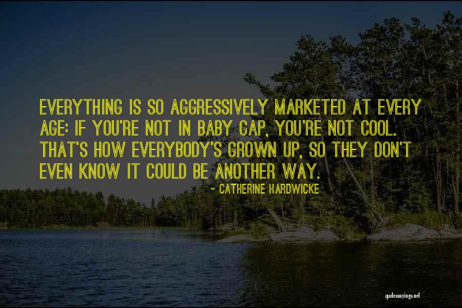 Is So Cool Quotes By Catherine Hardwicke