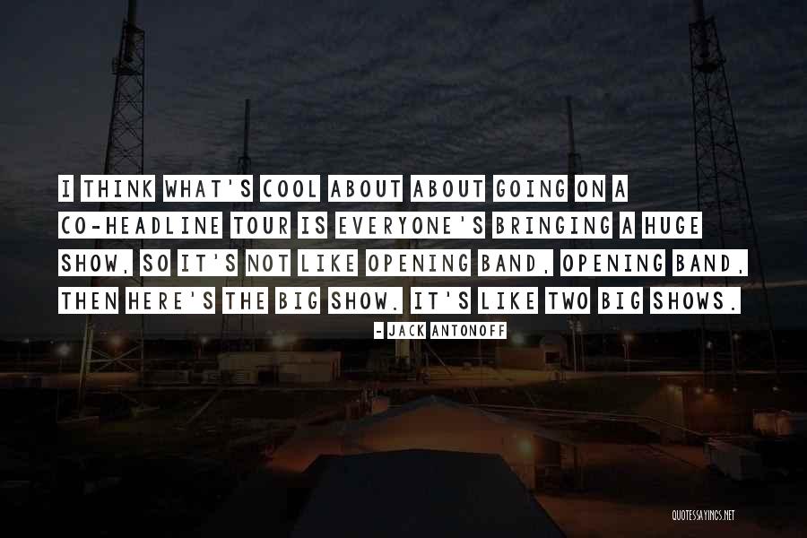 Is So Cool Quotes By Jack Antonoff