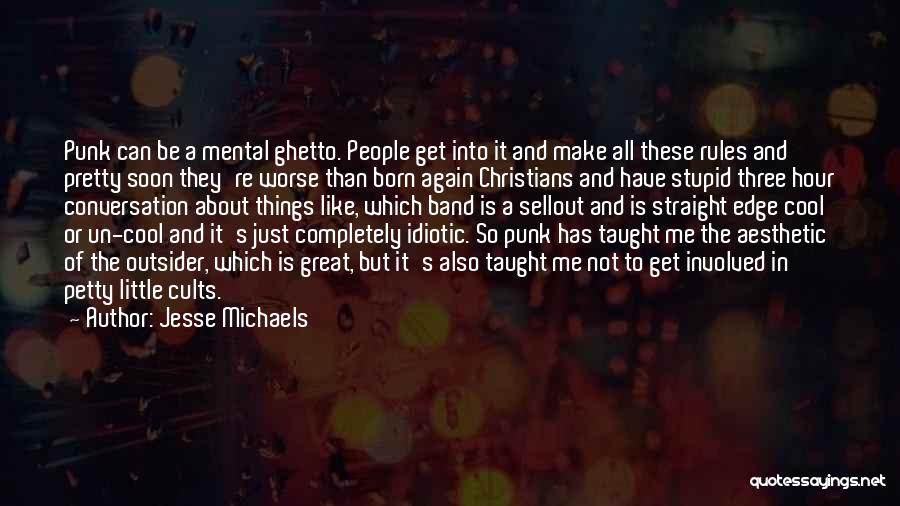 Is So Cool Quotes By Jesse Michaels
