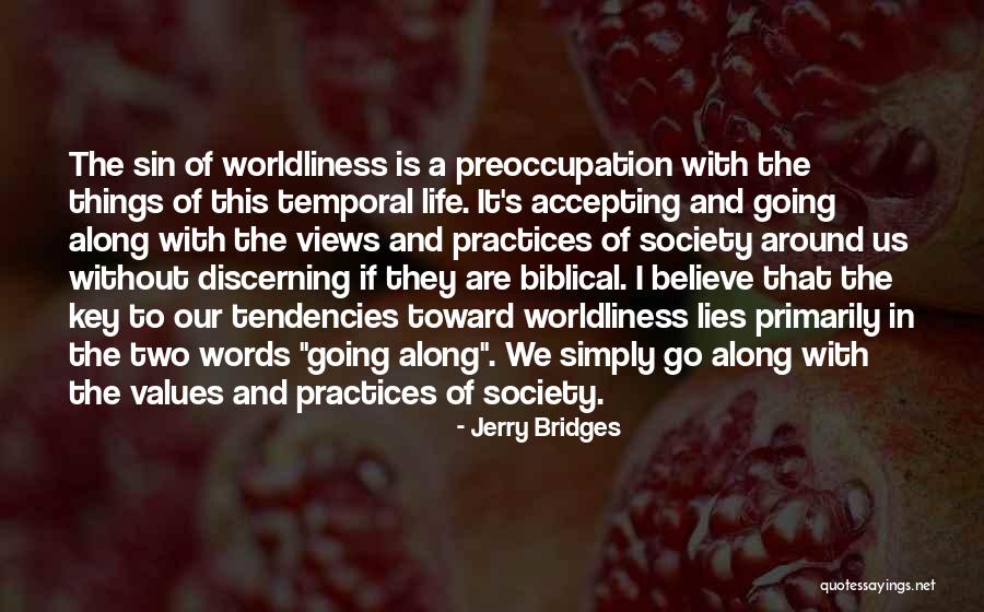 Is Society Going Quotes By Jerry Bridges Is Society Going Quotes By Jerry Bridges