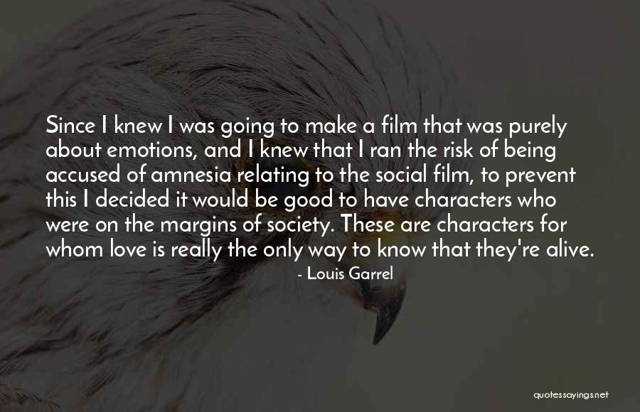 Is Society Going Quotes By Louis Garrel Is Society Going Quotes By Louis Garrel