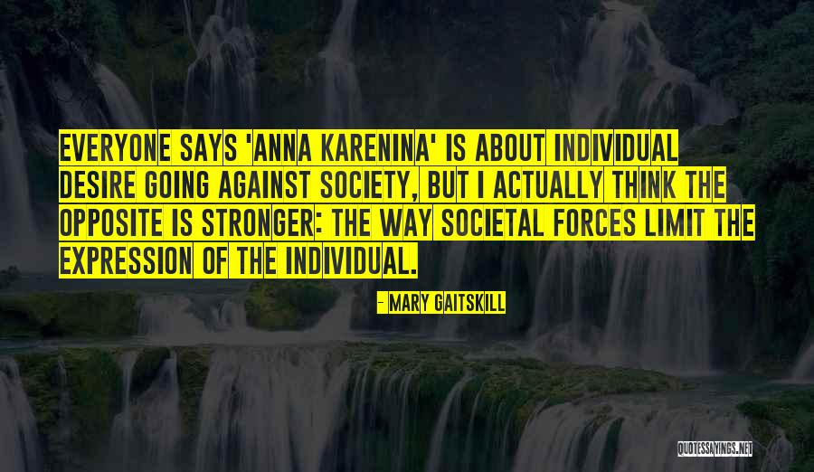 Is Society Going Quotes By Mary Gaitskill Is Society Going Quotes By Mary Gaitskill