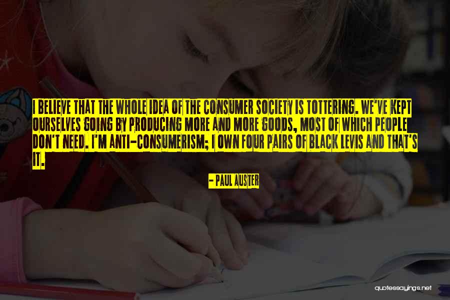 Is Society Going Quotes By Paul Auster Is Society Going Quotes By Paul Auster