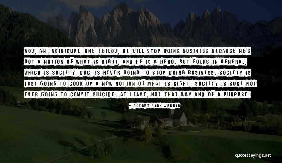 Is Society Going Quotes By Robert Penn Warren Is Society Going Quotes By Robert Penn Warren
