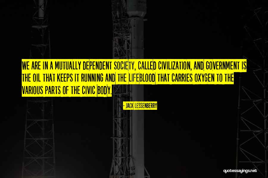 Is Society Too Dependent Quotes By Jack Lessenberry Is Society Too Dependent Quotes By Jack Lessenberry