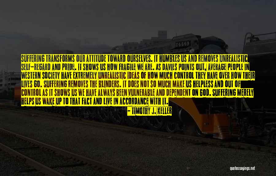 Is Society Too Dependent Quotes By Timothy J. Keller Is Society Too Dependent Quotes By Timothy J. Keller