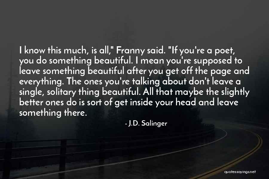 Is Something Quotes By J.D. Salinger Is Something Quotes By J.D. Salinger