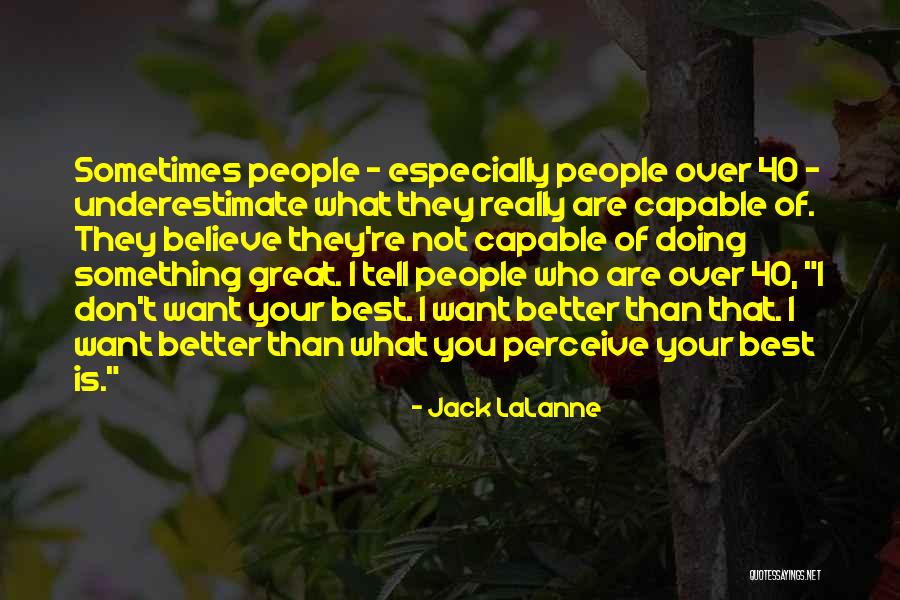Is Something Quotes By Jack LaLanne Is Something Quotes By Jack LaLanne