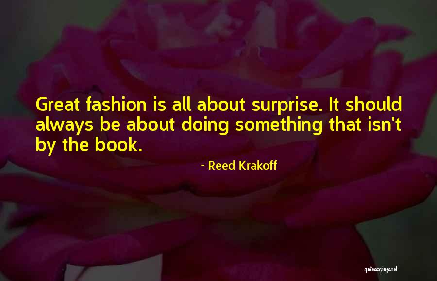 Is Something Quotes By Reed Krakoff Is Something Quotes By Reed Krakoff