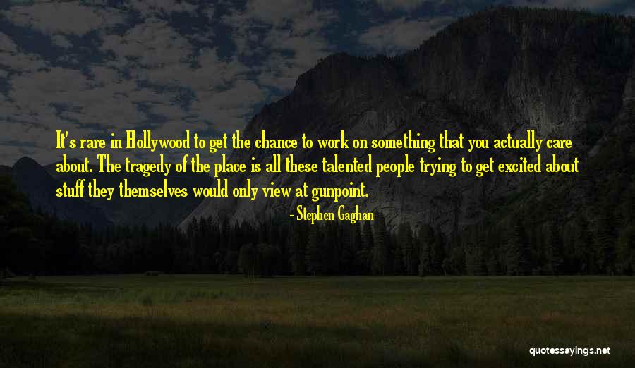 Is Something Quotes By Stephen Gaghan Is Something Quotes By Stephen Gaghan