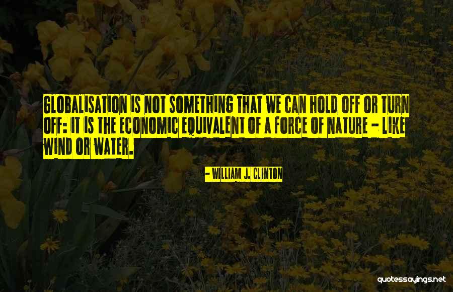 Is Something Quotes By William J. Clinton Is Something Quotes By William J. Clinton