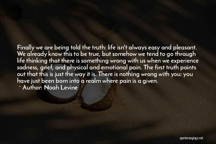 Is Something Wrong Quotes By Noah Levine