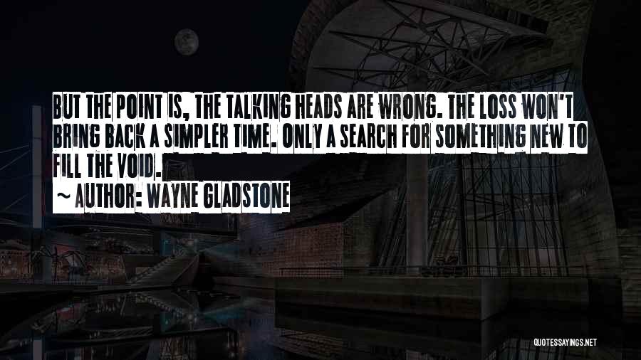 Is Something Wrong Quotes By Wayne Gladstone