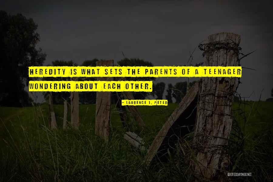 Is Teen Quotes By Laurence J. Peter Is Teen Quotes By Laurence J. Peter