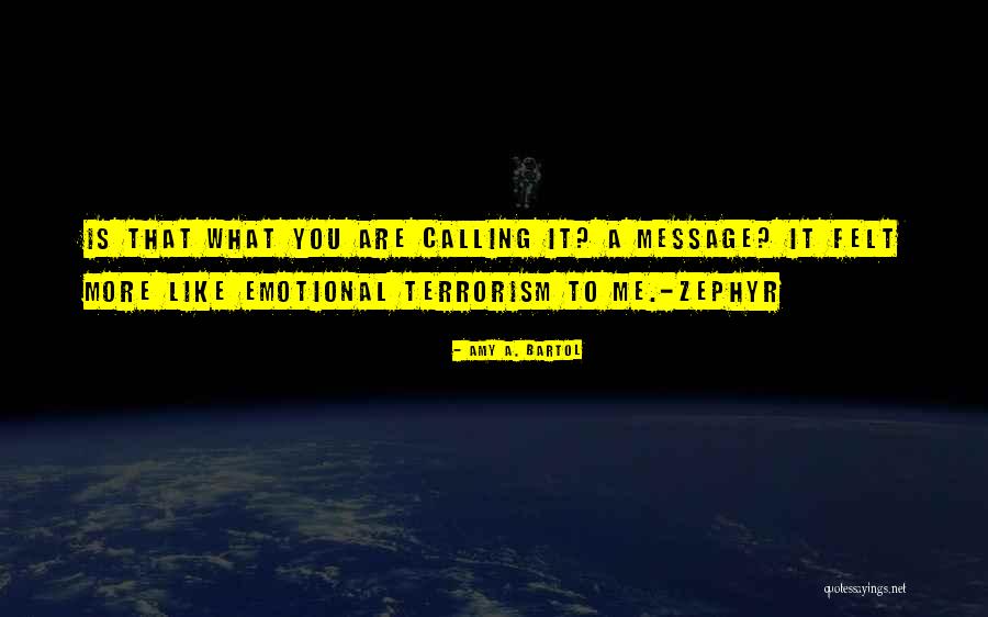 Is Terrorism Quotes By Amy A. Bartol Is Terrorism Quotes By Amy A. Bartol