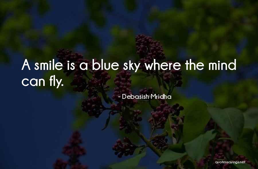 Is The Sky Blue Quotes By Debasish Mridha Is The Sky Blue Quotes By Debasish Mridha