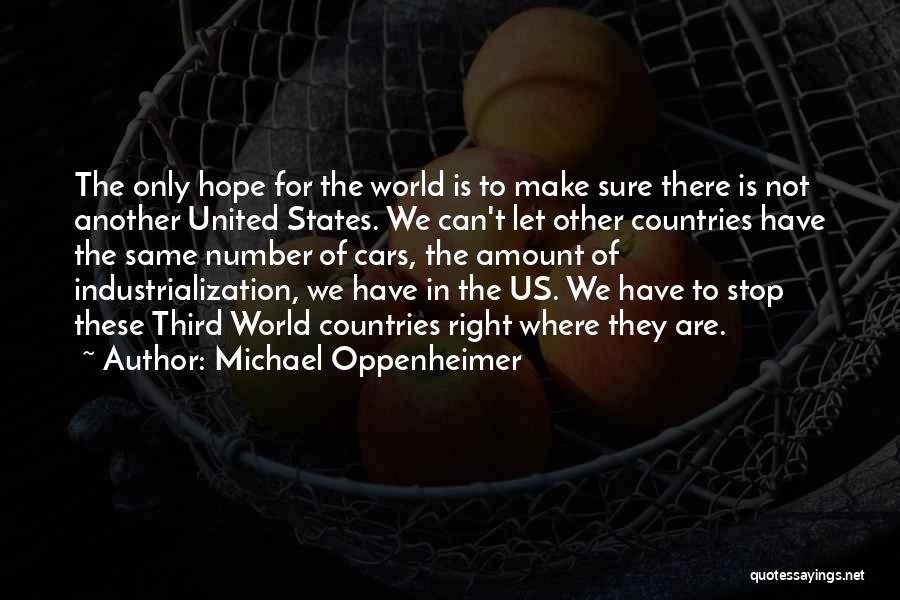 Is There Hope For Us Quotes By Michael Oppenheimer