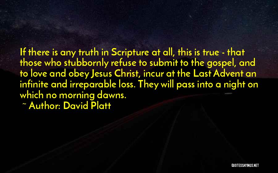 Is This True Love Quotes By David Platt