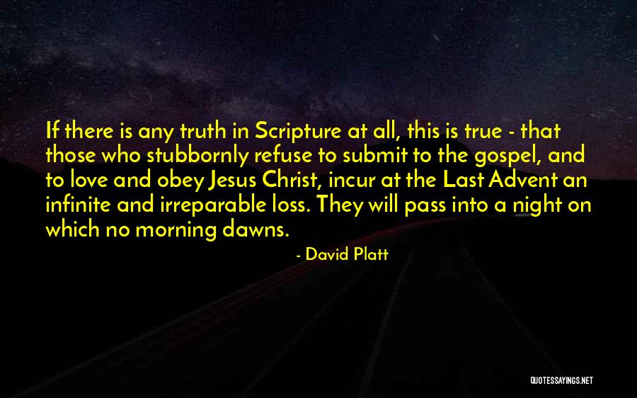 Is This True Love Quotes By David Platt