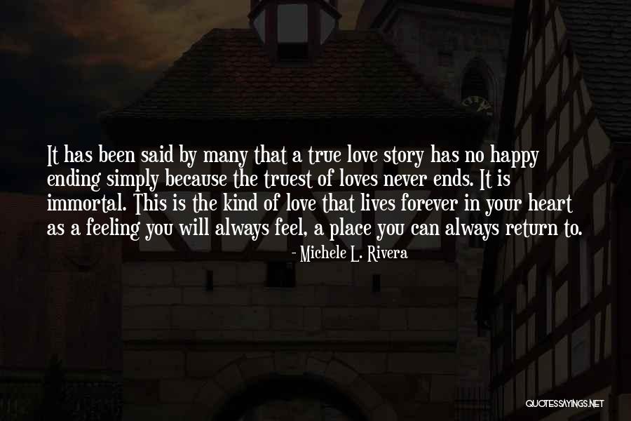 Is This True Love Quotes By Michele L. Rivera