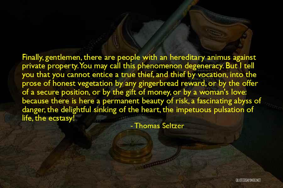 Is This True Love Quotes By Thomas Seltzer